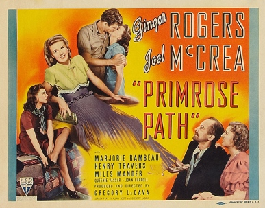 via: http://www.doctormacro.com/Movie%20Summaries/P/Primrose%20Path%20(1940).htm